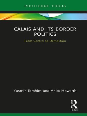 cover image of Calais and its Border Politics